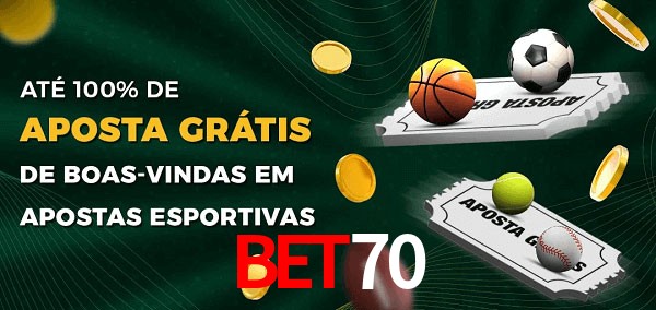 BET70 Ate 100% de Aposta Gratis